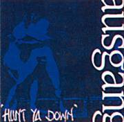 Ausgang : Hunt Ya Down